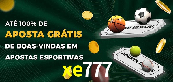 xe777 Ate 100% de Aposta Gratis
